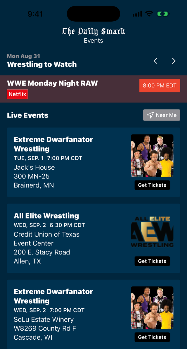 The Events screen showing WWE Monday Night RAW at 8:00 PM EDT on Netflix, with arrows to move between dates, and a Live Events list below it including All Elite Wrestling at the Credit Union of Texas Event Center in Allen, TX, each with a Get Tickets button and a Near Me toggle above them